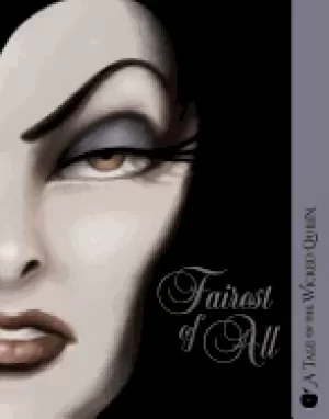 Image of fairest of all a tale of the wicked queen