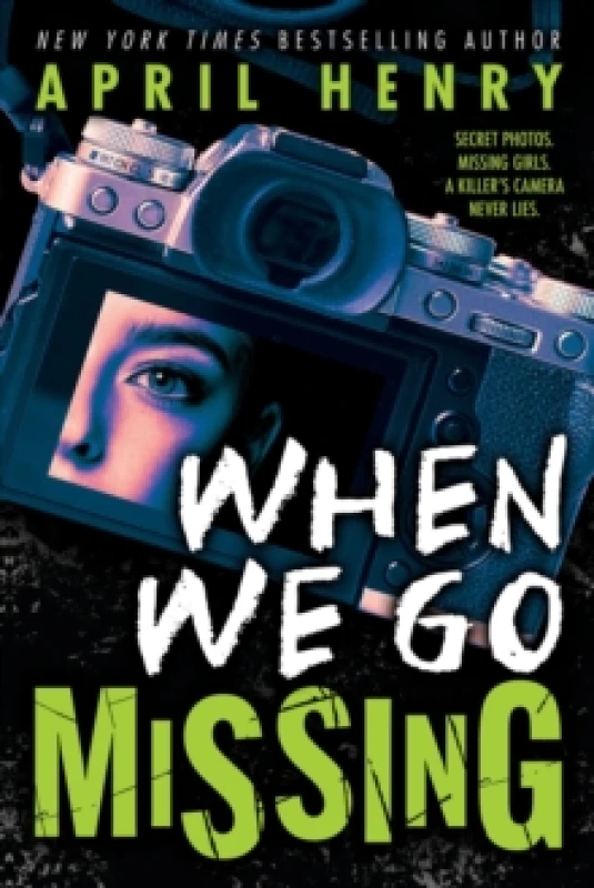 Image of When We Go Missing. Hardback. By April Henry Books