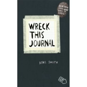 Wreck This Journal : To Create is to Destroy, Now with Even More Ways to Wreck!