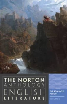 Image of The Norton Anthology of English Literature. Volume D the Romantic Period by Stephen Greenblatt Paperback