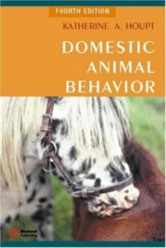 Image of Domestic Animal Behavior for Veterinarians and Animal Scientists by Katherine A. Houpt Hardback