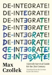 Image of De-Integrate! : A Minority Survival Guide for the 21st Century