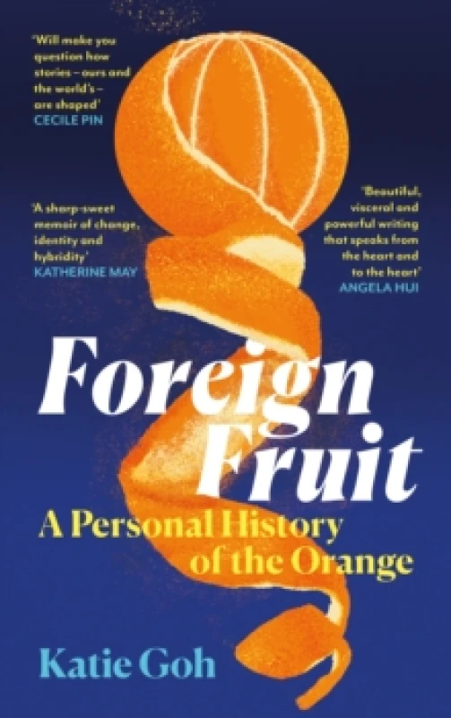 Image of Foreign Fruit : A Personal History of the Orange Hardback