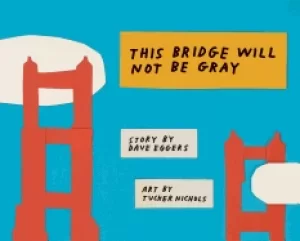 Image of this bridge will not be gray revised edition with updated back matter