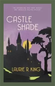 Image of Castle Shade by Laurie R. King
