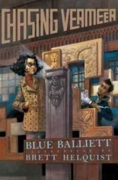 Image of Chasing Vermeer by Blue Balliett and Brett Helquist Book