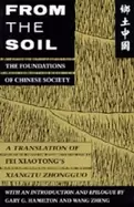 Image of from the soil the foundations of chinese society