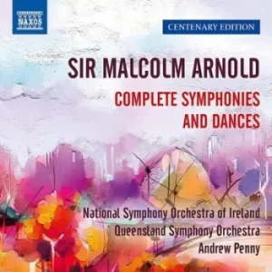 image of Sir Malcolm Arnold Complete Symphonies and Dances by Malcolm Arnold CD Album