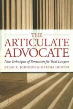 Image of The Articulate Advocate by Brian K. Johnson Paperback