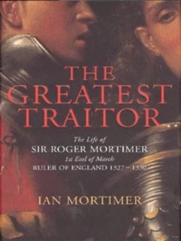 Image of The Greatest Traitor by Ian Mortimer Hardback