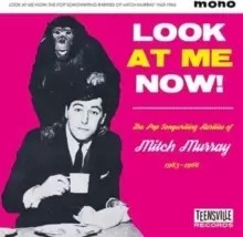 image of Look at Me Now!: The Pop Songwriting Rarities of Mitch Murray 1963-1966