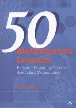 Image of 50 Mathematics Lessons by Colin Foster Book