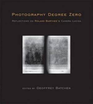 Image of Photography Degree Zero by James H. Batchen Paperback