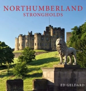 Image of Northumberland Strongholds by Ed Geldard Hardback