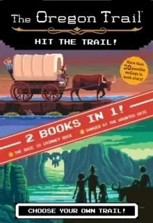 Image of The Hit The Trail! (two Books In One) : The Race to Chimney Rock and Danger at the Haunted Gate