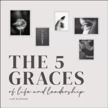 Image of The 5 Graces of Life and Leadership