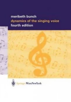 Image of Dynamics of the Singing Voice by Meribeth A. Bunch Paperback