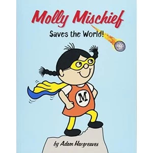 Image of Molly Mischief Saves the World Paperback / softback 2018