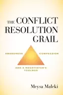 Image of conflict resolution grail awareness compassion and a negotiators toolbox