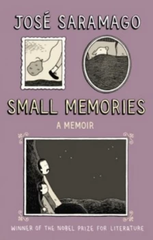 Image of Small Memories by Jose Saramago Hardback