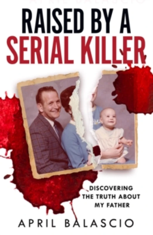 Image of Raised by a Serial Killer. Paperback. By April Balascio Books