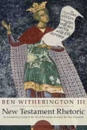 Image of new testament rhetoric an introduction guide to the art of persuasion in an