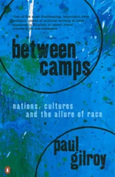 Image of Between Camps by Paul Gilroy Paperback