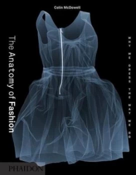 Image of The Anatomy of Fashion by Colin Mcdowell Hardback