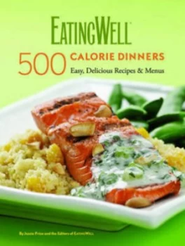 Image of Eatingwell 500 Calorie Dinners by Jessie Price Hardback