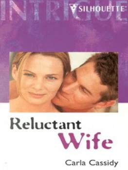 Image of Reluctant Wife by Carla Cassidy Book