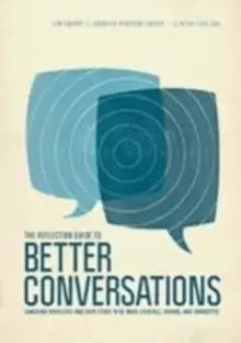 Image of The Reflection Guide to Better Conversations : Coaching Ourselves and Each Other to Be More Credible, Caring, and Connected