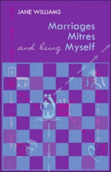 Image of Marriage Mitres and Being Myself by Jane Williams Paperback
