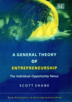 Image of A General Theory of Entrepreneurship by Scott Shane Hardback