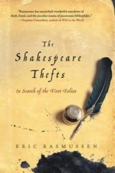 Image of The Shakespeare thefts by Eric Rasmussen