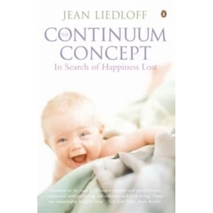 Image of The Continuum Concept by Jean Liedloff (Paperback, 1989)
