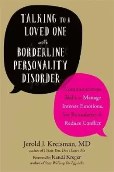 Image of Talking to a Loved One with Borderline by Jerold J Kreisman