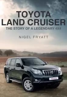 Image of Toyota Land Cruiser : The Story of a Legendary 4x4
