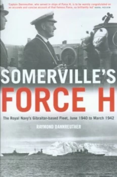 Image of Somervilles Force H by Raymond Dannreuther Paperback