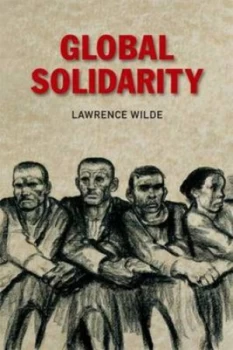 Image of Global Solidarity by Lawrence Wilde Paperback