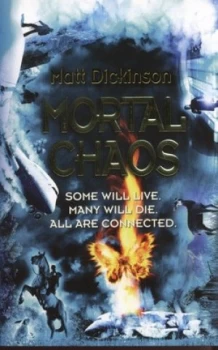 Image of Mortal Chaos by Matt Dickinson Book