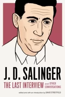 Image of J.d. Salinger: The Last Interview