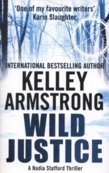 Image of Wild Justice by Kelley Armstrong Paperback