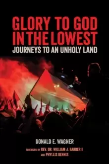 Image of Glory To God In The Lowest : Journeys To An Unholy Land