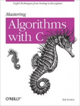 Image of Mastering Algorithms with C by Kyle Loudon Paperback
