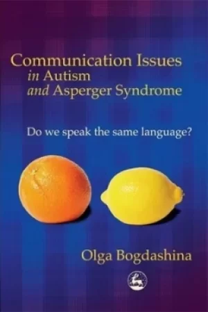 Image of Communication issues in autism and Asperger syndrome by Olga Bogdashina