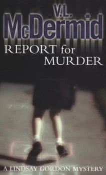 Image of Report for Murder by V. L Mcdermid Paperback