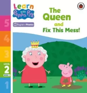 Image of Learn with Peppa Phonics Level 2 Book 3 - The Queen and by Peppa Pig