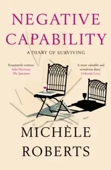 Image of Negative Capability : A Diary of Surviving
