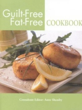 Image of Guilt-Free Fat-Free Cookbook by Anne Sheasby Paperback
