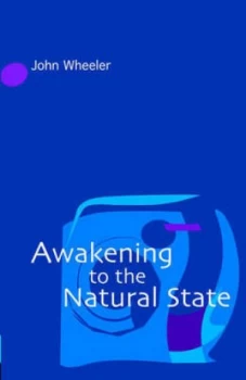 Image of Awakening to the Natural State by John Wheeler Paperback